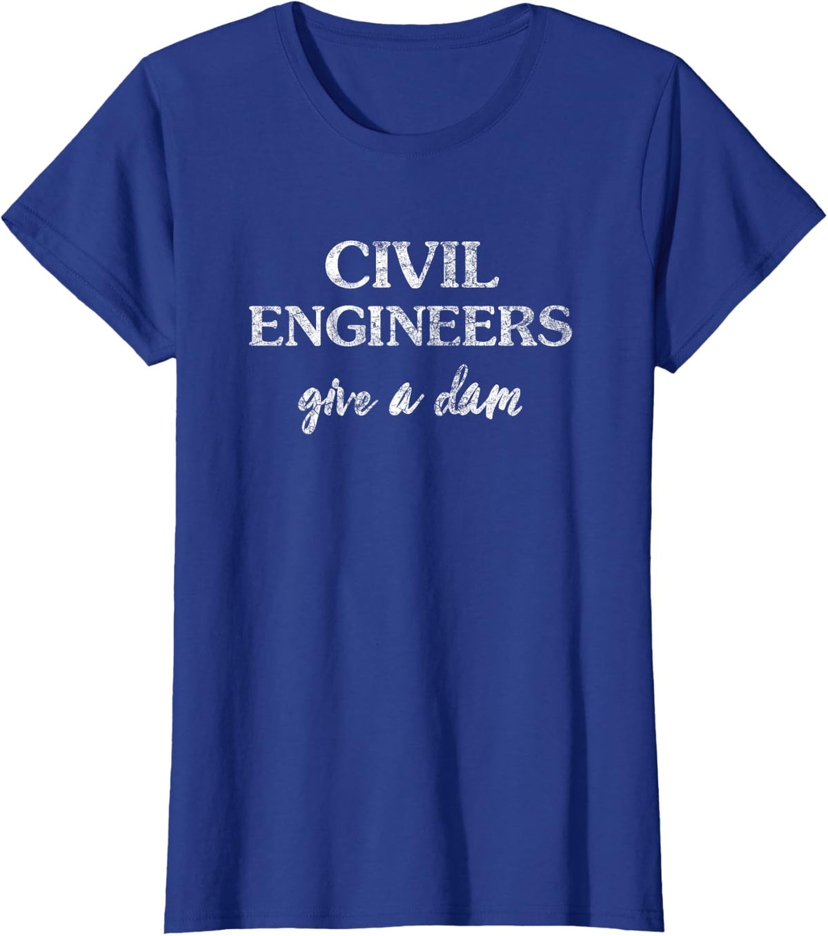 Civil Geotechnical Engineers Dam Soil Concrete T-Shirt - Royal Blue