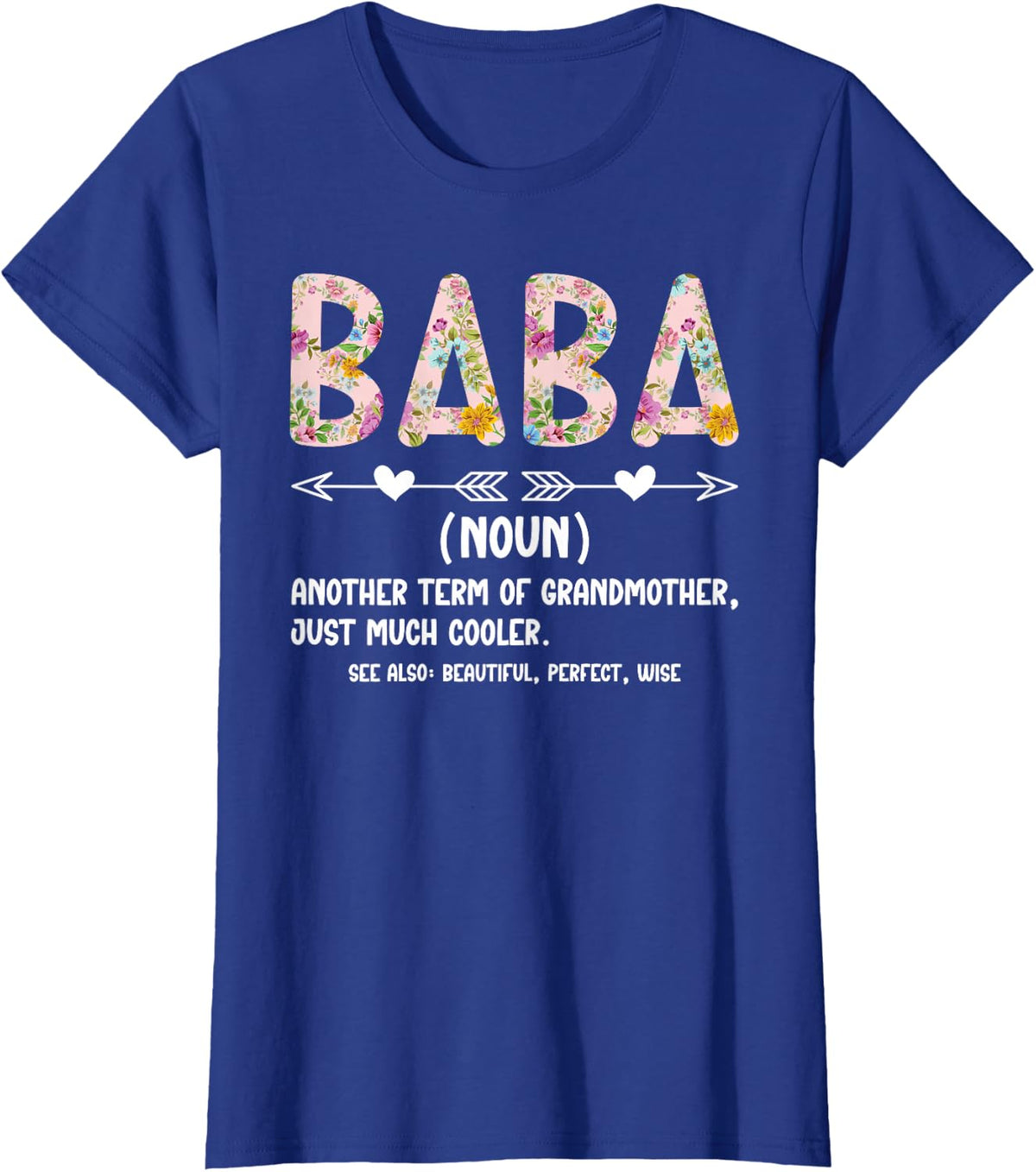 Baba Definition Baba Grandma Baba Grandmother T-Shirt, Small, Black - Royal Blue