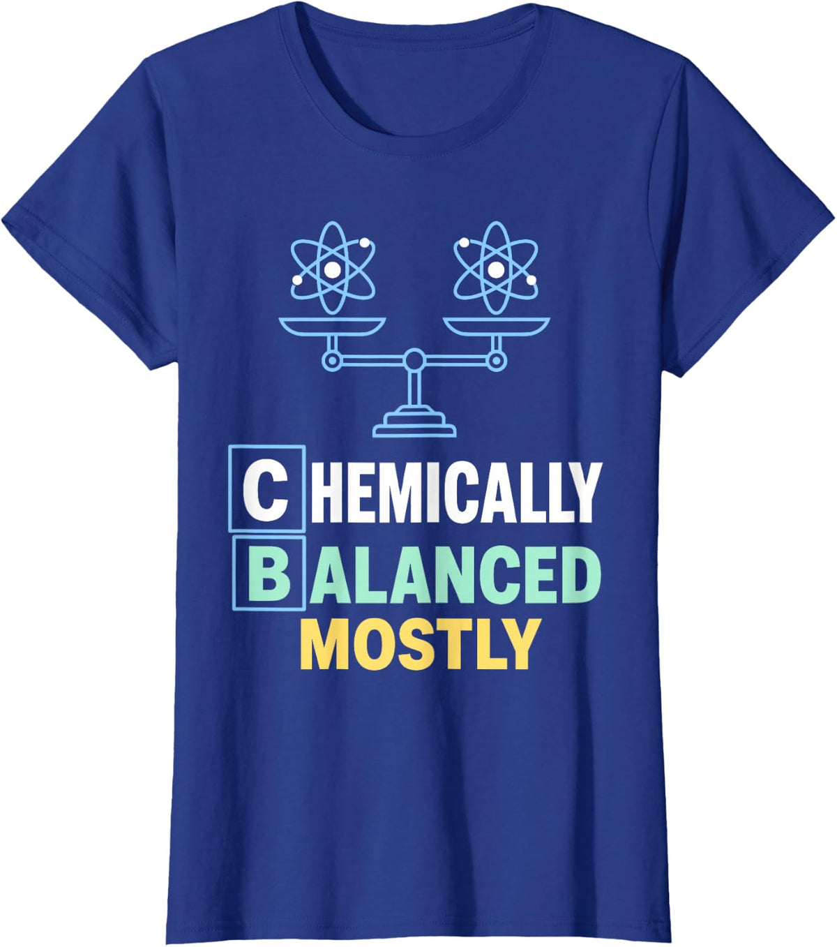 Balanced Mostly Science Physics Chemistry T-Shirt - Royal Blue