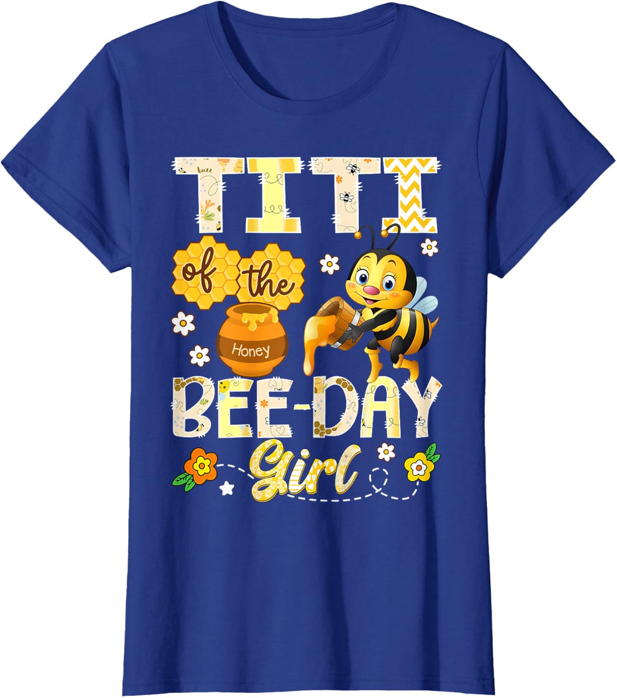 Titi of The Bee-Day Girl Funny Bee Birthday Girl T-Shirt - Royal Blue