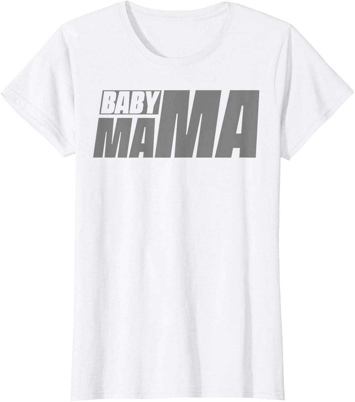 Women - Mom Baby Mama T-Shirt - White