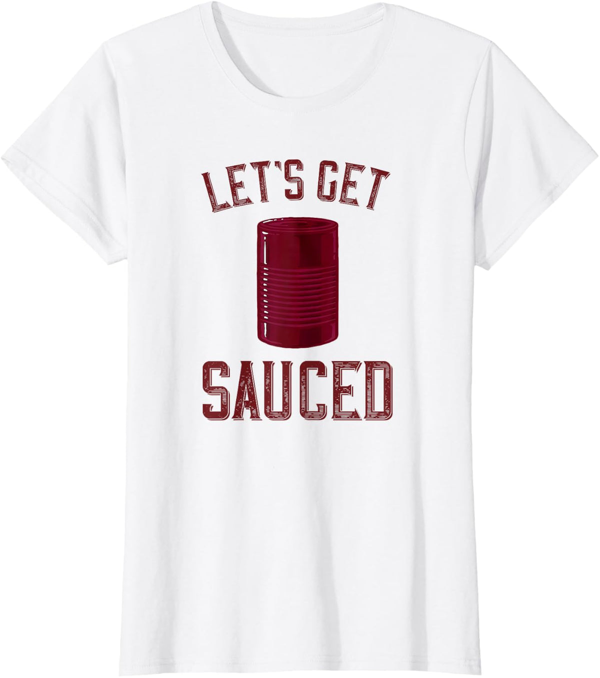 Let's Get Sauced Funny Cranberry Sauce Thanksgiving Food T-Shirt - White