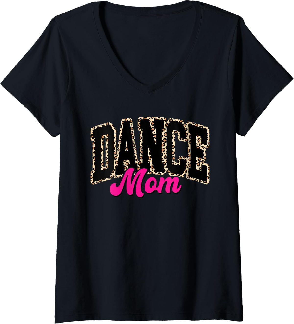 Womens Dance Mom Leopard Dancing Mom Life Girls Women Dancer V-Neck T-Shirt - Black