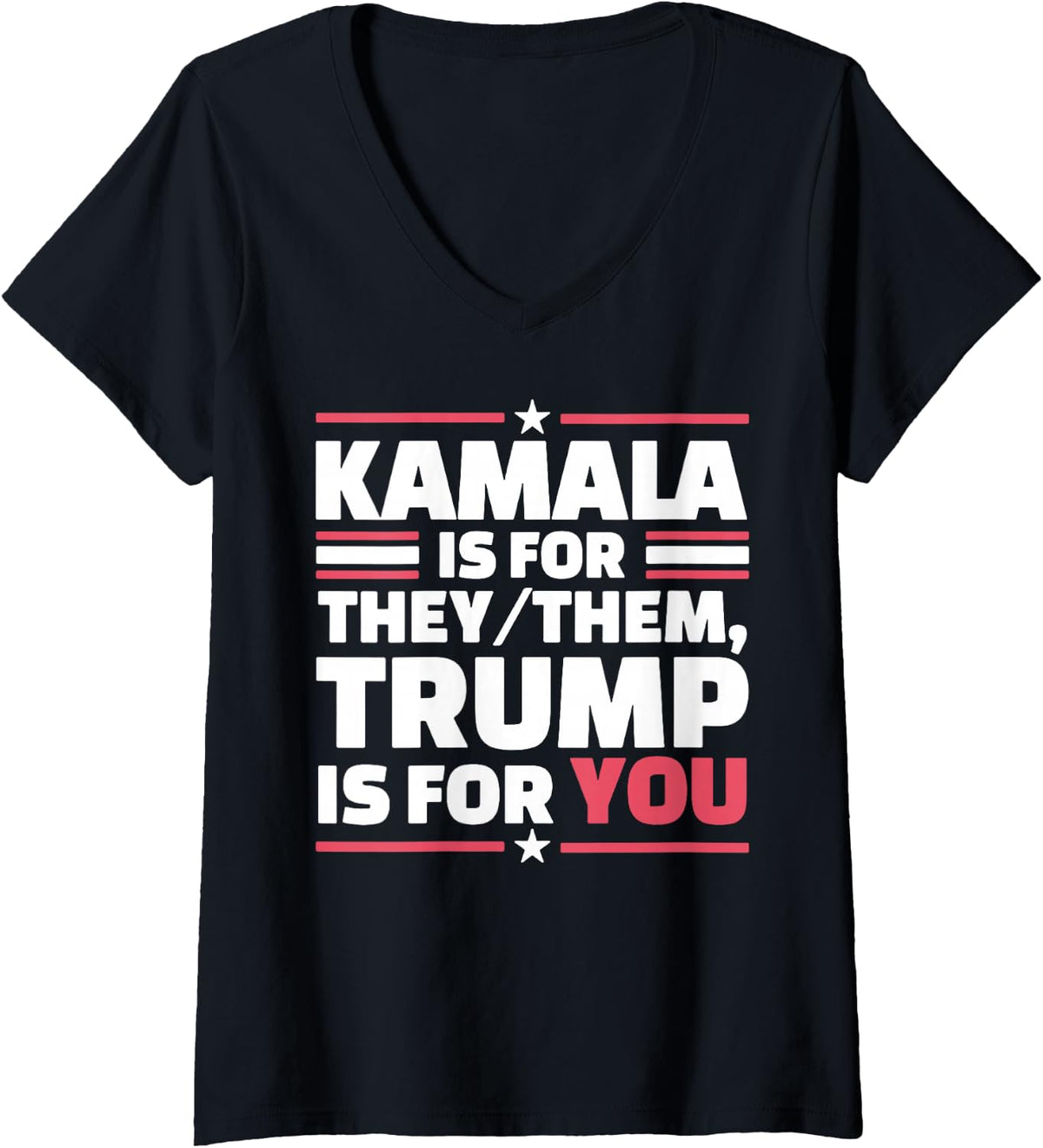 Women's Kamala is for They-Them Trump is for You V-Neck T-Shirt - Black
