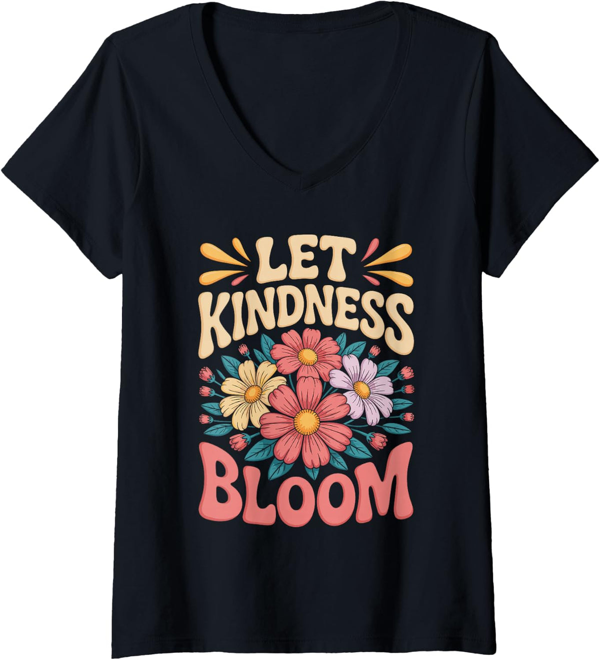 Women's Let Kindness Bloom Teacher Positivity Art V-Neck T-Shirt - Black