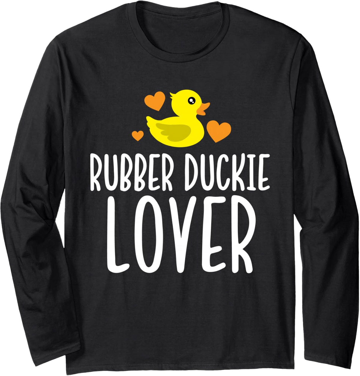Cute Rubber Duck Duckie Lover Long Sleeve T-Shirt - Adult Unisex Black