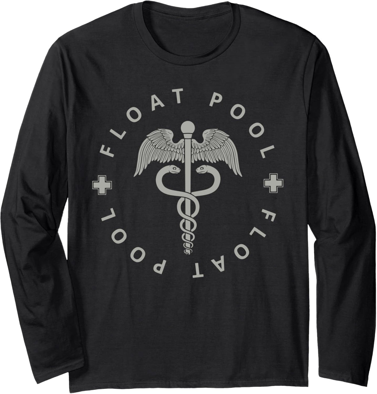 Float Pool Nurse Registered Nursing RN Graduation Women Men Long Sleeve T-Shirt - Adult Unisex Black