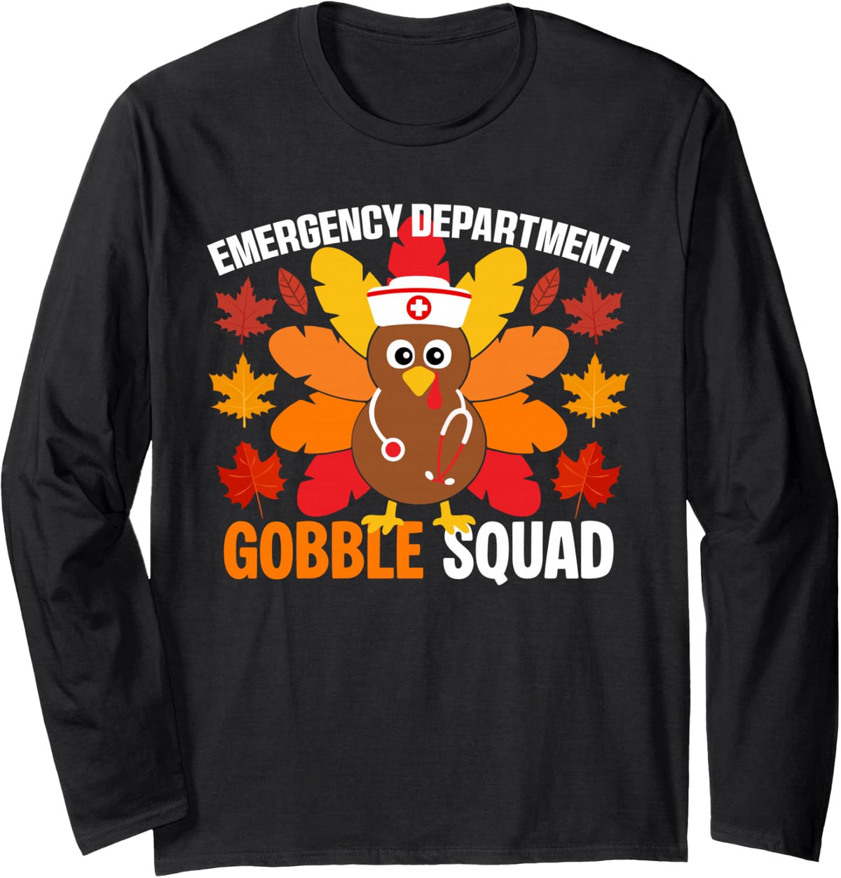 Emergency Department Gobble Squad Nurse Turkey Thanksgiving Long Sleeve T-Shirt - Adult Unisex Black