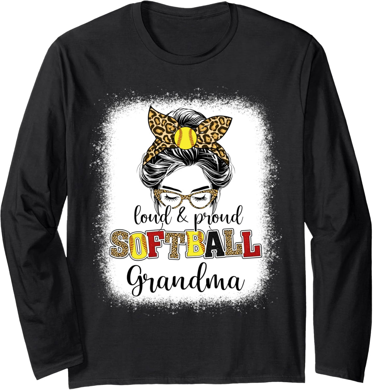 Proud and Loud Softball Grandma messy bun leopard women Long Sleeve T-Shirt - Adult Unisex Black