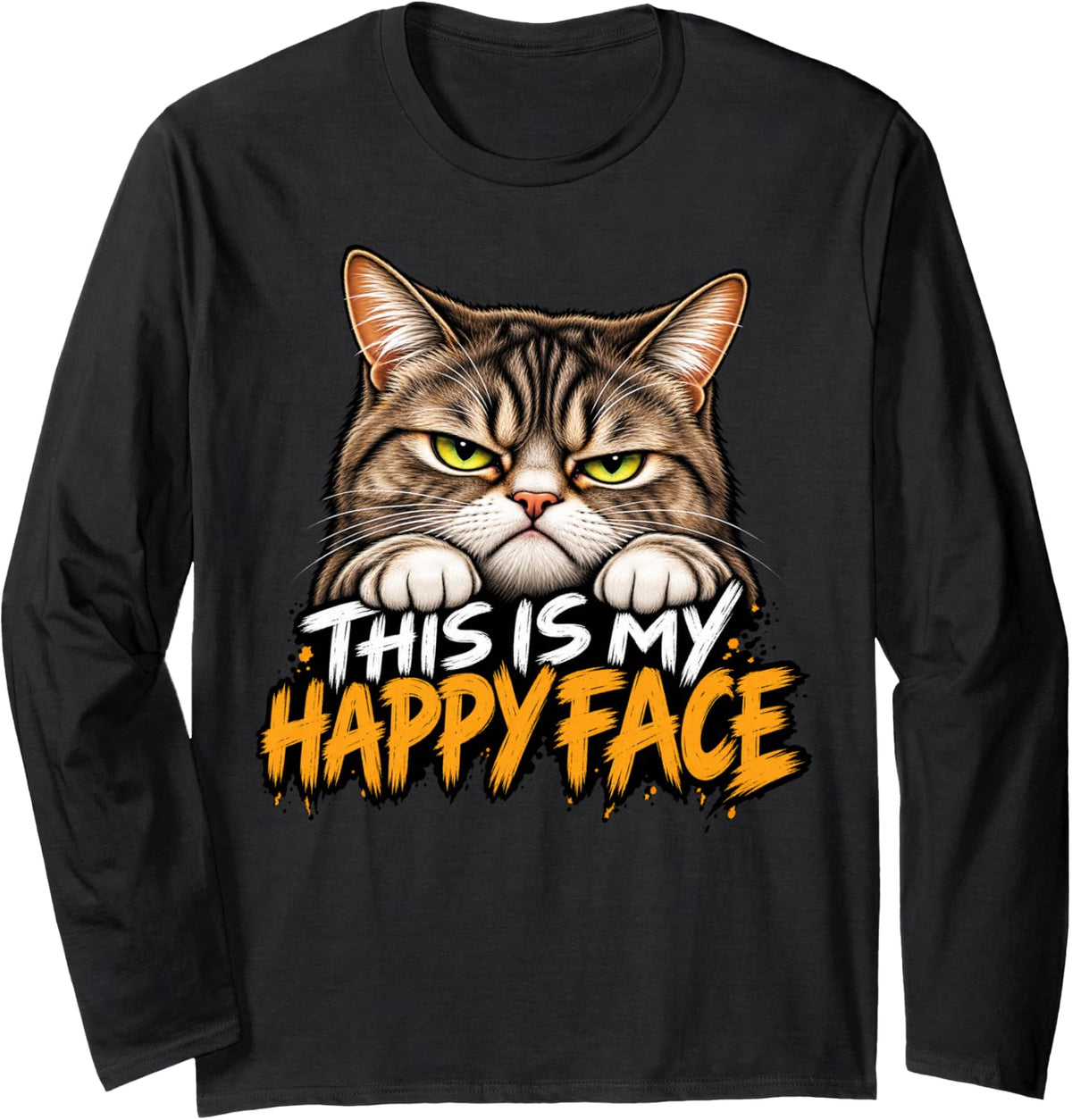 This is My Happy FACE Tabby Cat Funny Feline Sarcasm Humor Long Sleeve T-Shirt - Adult Unisex Black