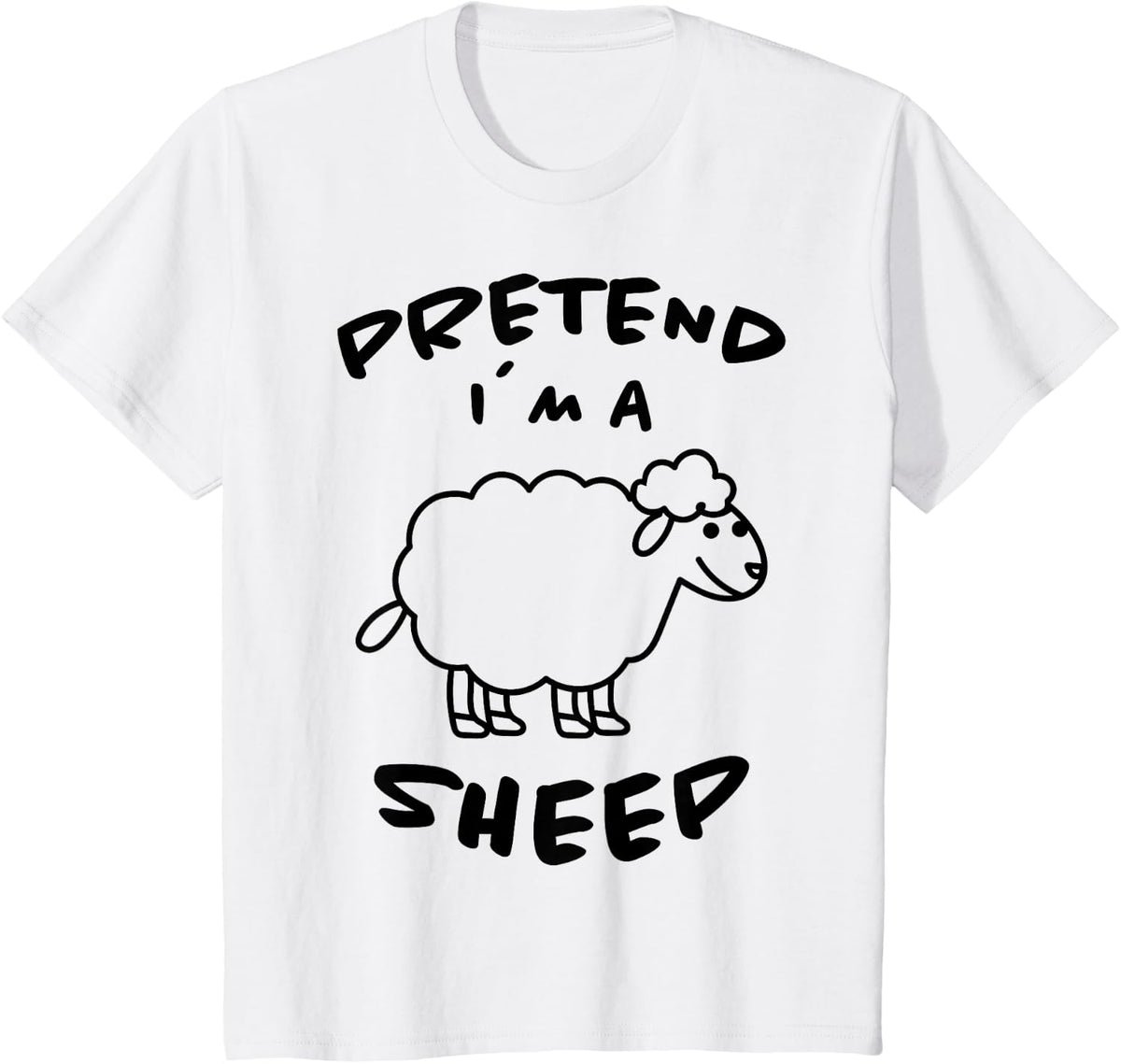 Pretend Im A Sheep Design Sheep Farmers Lamb Sheep T-Shirt - White