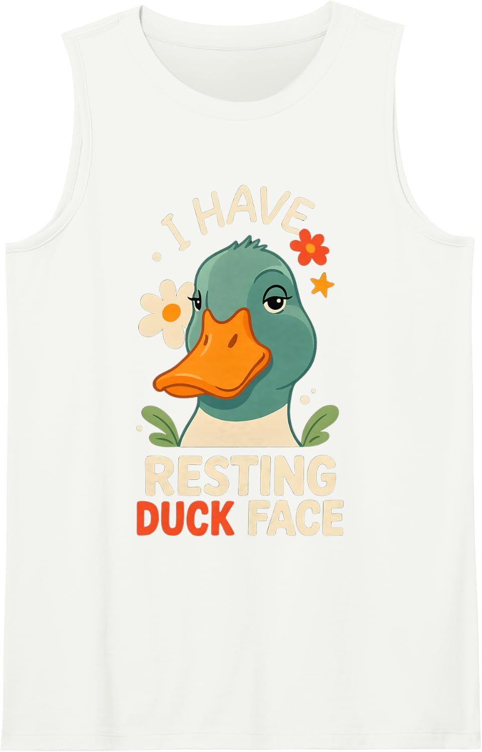 I Have Resting Duck Face Grumpy Attitude Expression - Sleeveless Tank Top - White