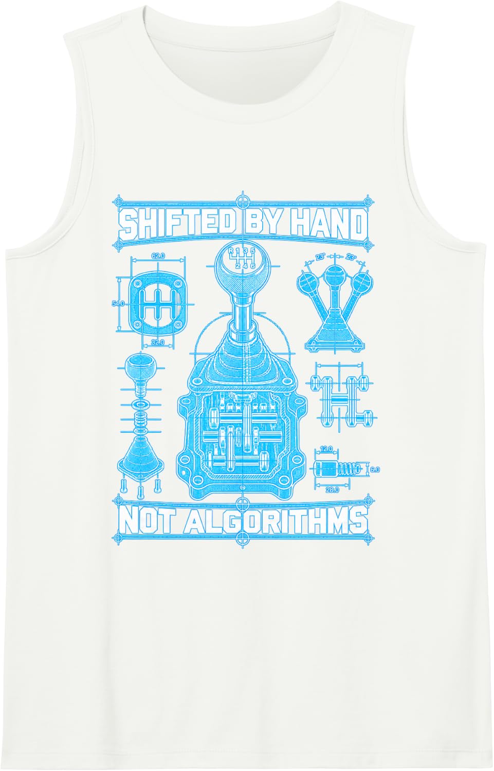 Shifted By Hand Not Algorithms Manual Car Blueprint Sleeveless Tank Top - White