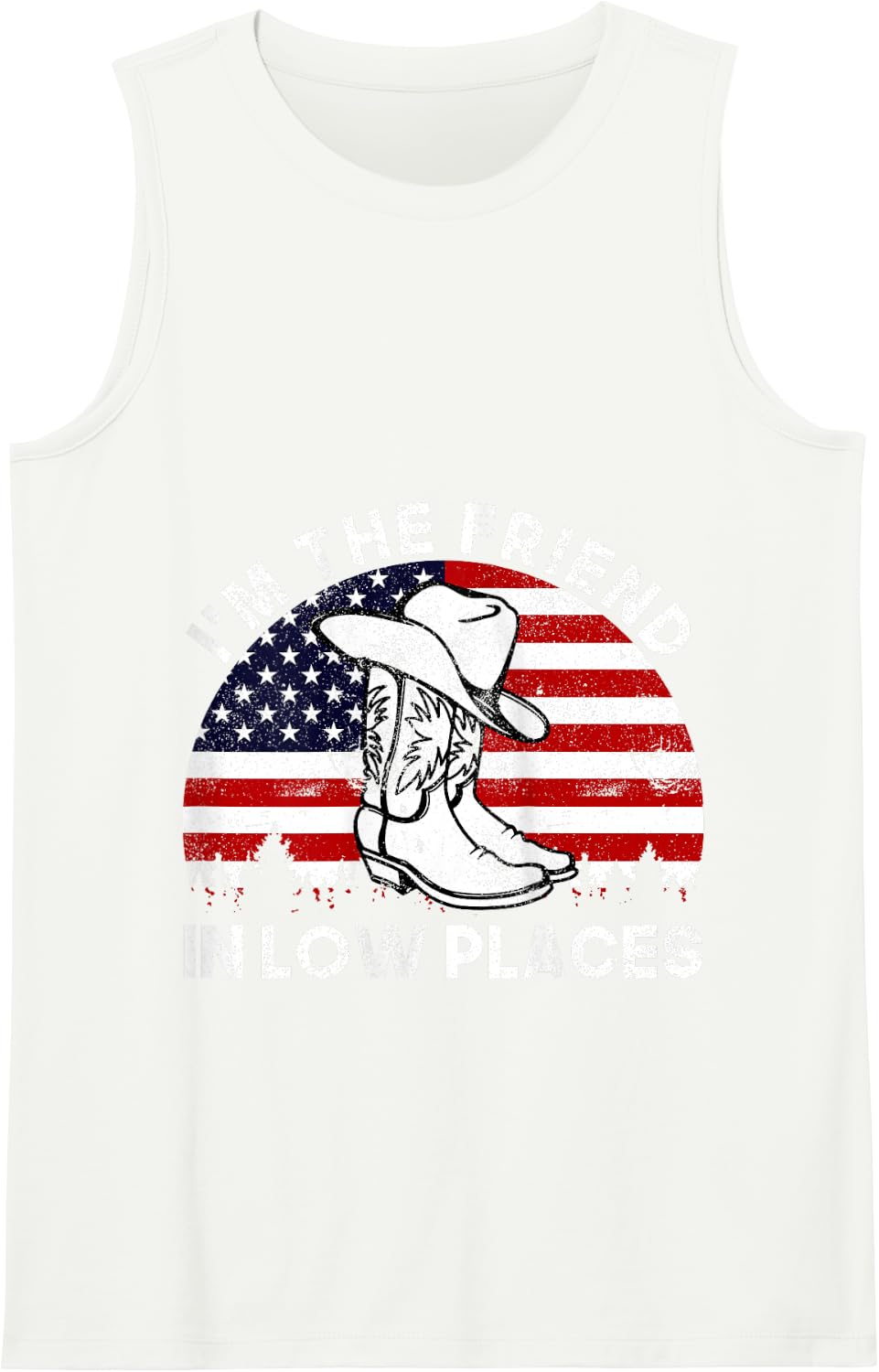 I'm The Friend In Low Places Vintage Cowboy Hat USA Flag Tank Top - White