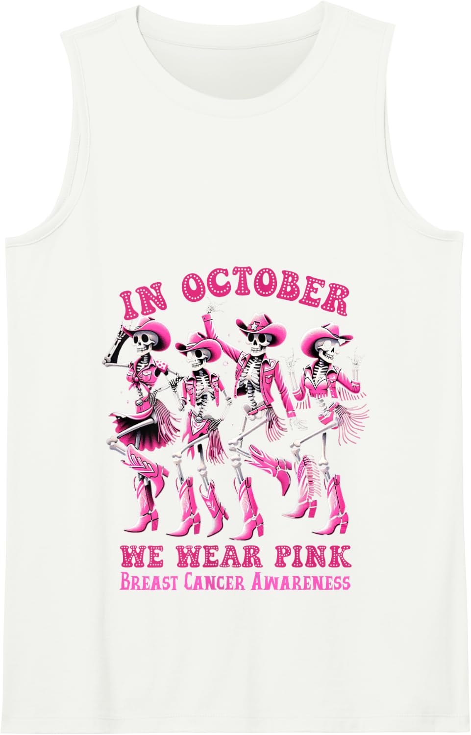 In October We Wear Pink Dancing Skeleton Cowgirl Boots Tank Top - White