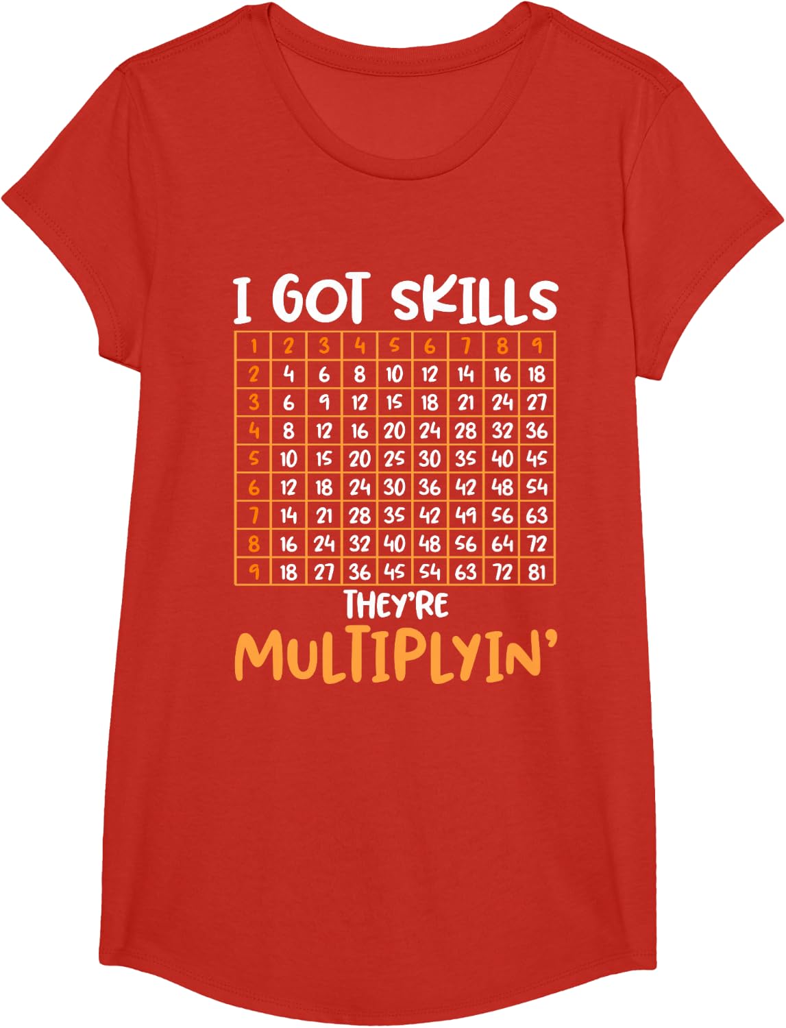 I Got Skills They're Multiplyin' Tshirt - math teacher T-Shirt - Girls Red