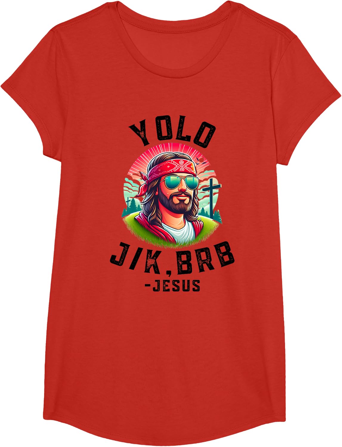 YOLO Jk Brb Jesus Funny Easter Resurrection Christians T-Shirt - Girls Red