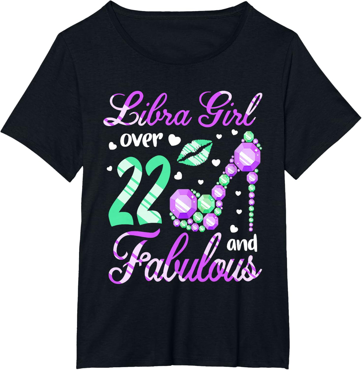 Libra Girl Over 22 Years Old and Fabulous 22nd Birthday T-Shirt - Black