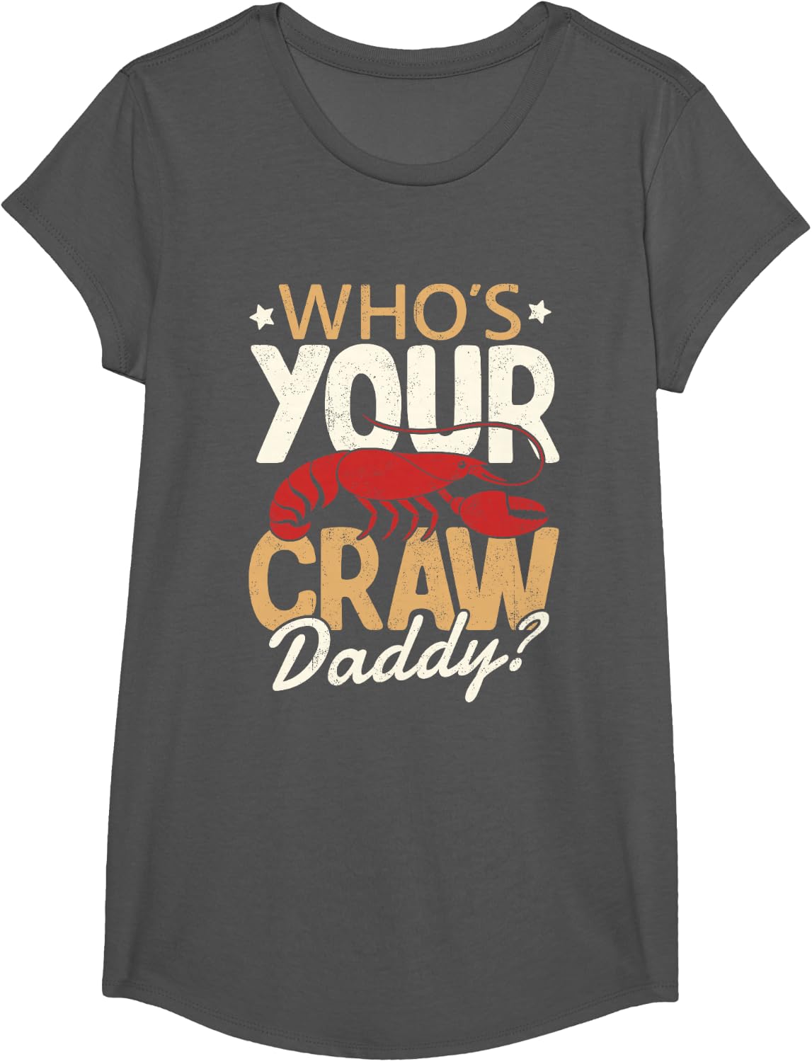 Who's Your Craw Daddy Shirt Crawfish Boil Cajun Mardi Gras T-Shirt - Girls Asphalt Grey