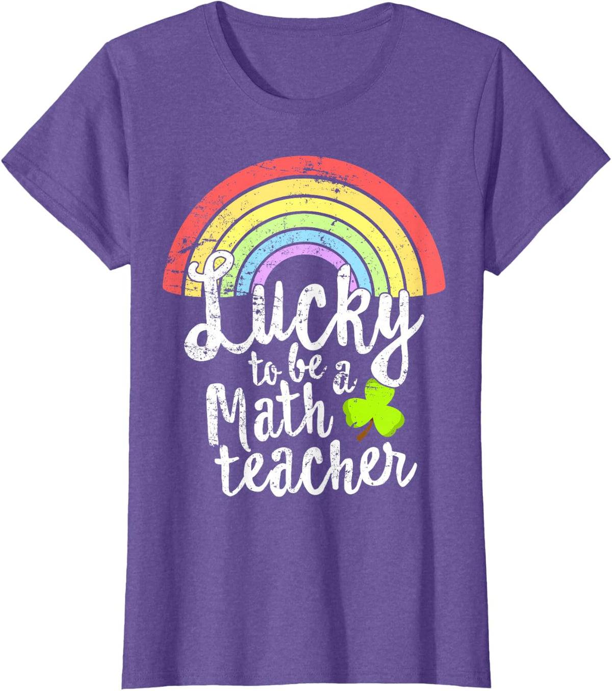Lucky To Be A Math Teacher St Patricks Day T Shirt School T-Shirt - Purple Heather