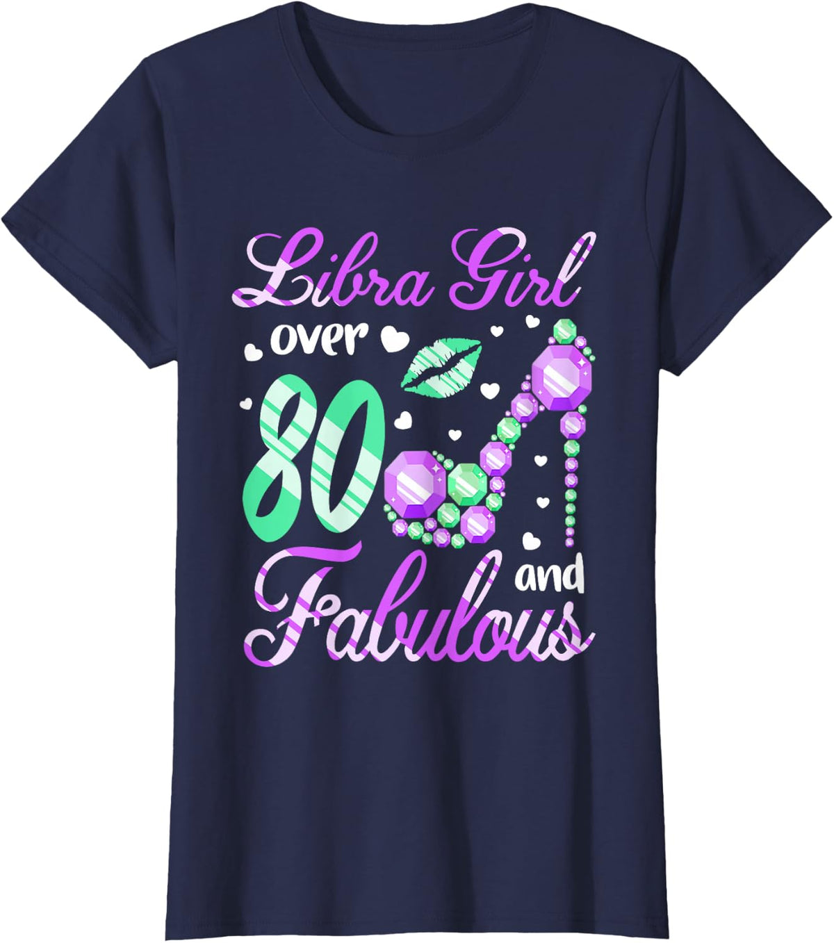Libra Girl Over 80 Years Old and Fabulous 80th Birthday T-Shirt - Navy Blue