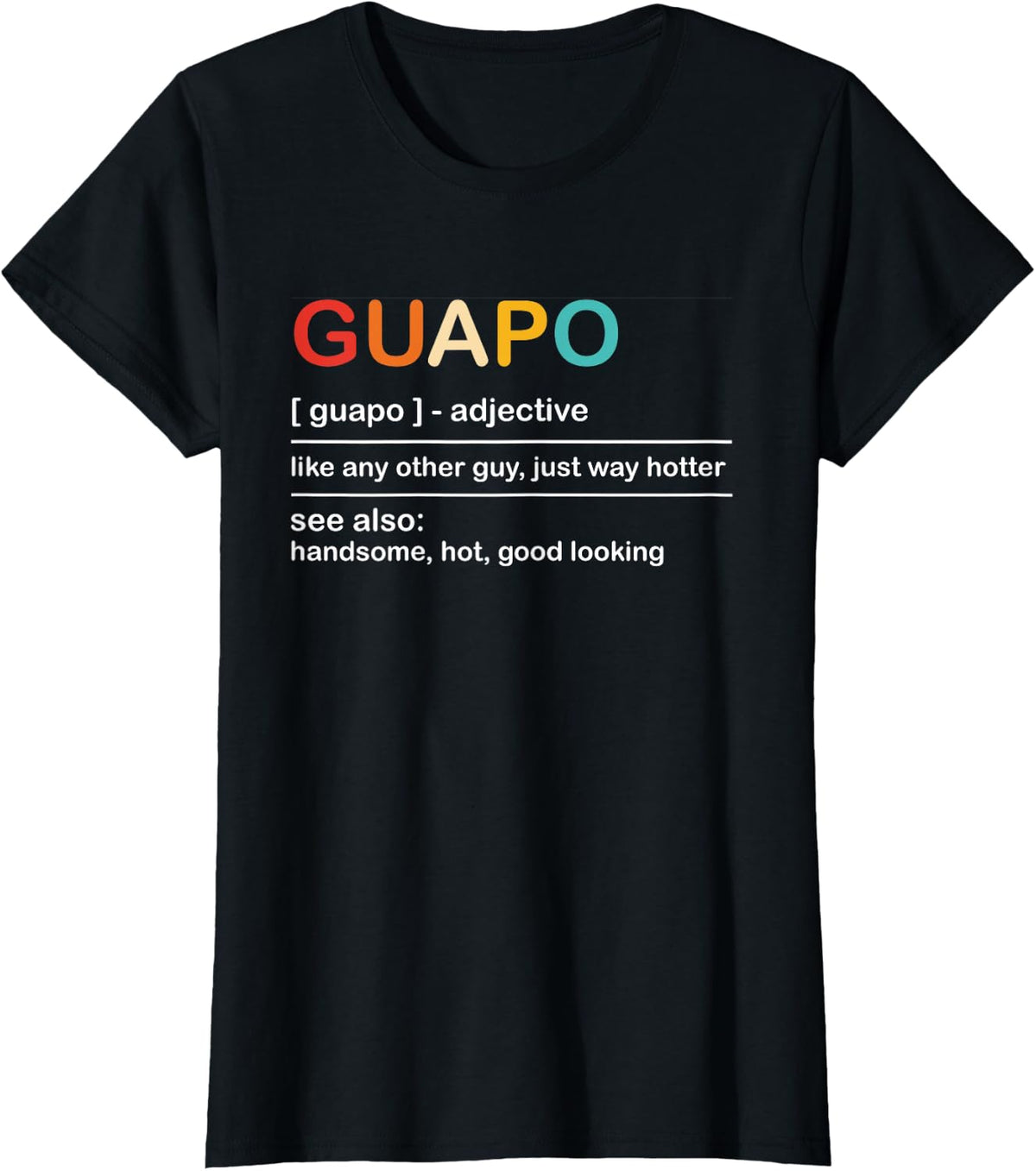 Guapo Adjective Like Any Other Guy Vintage Quote T-Shirt - Black