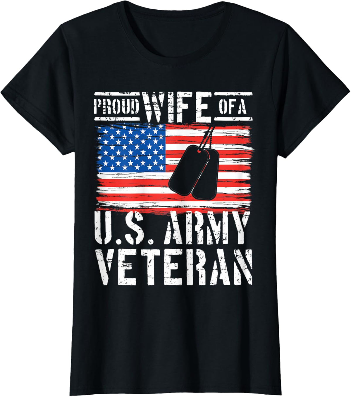 Proud Wife Of A U.S. Army Veteran Day US Flag T-Shirt - Black