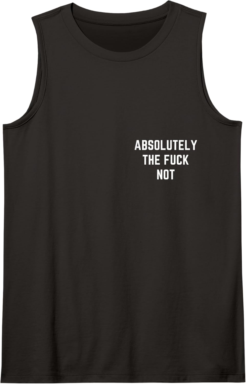 Absolutely The Fuck Not Funny Antisocial Sarcastic Statement Tank Top - Black