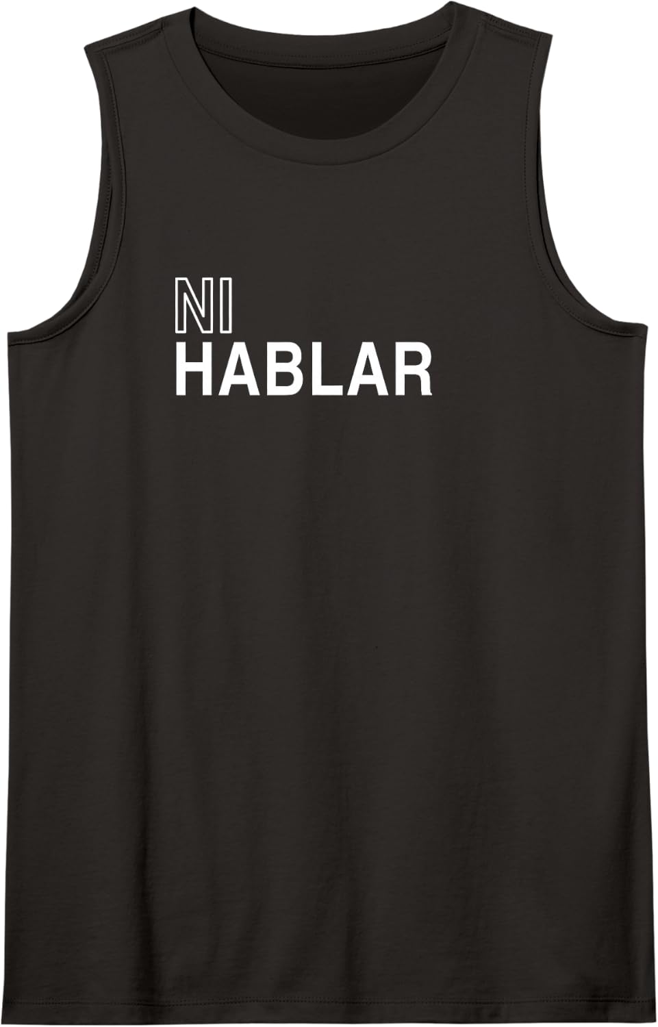 Ni Hablar Spanish Funny Quote Tank Top - Black