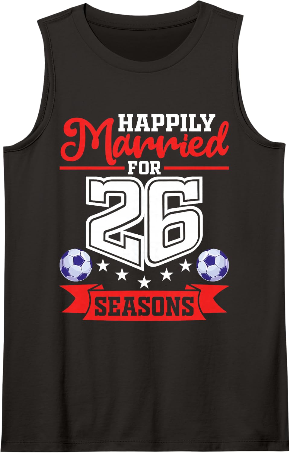 Happily Married for 26 Seasons 26th Anniversary Soccer Lover Sleeveless Tank Top - Black