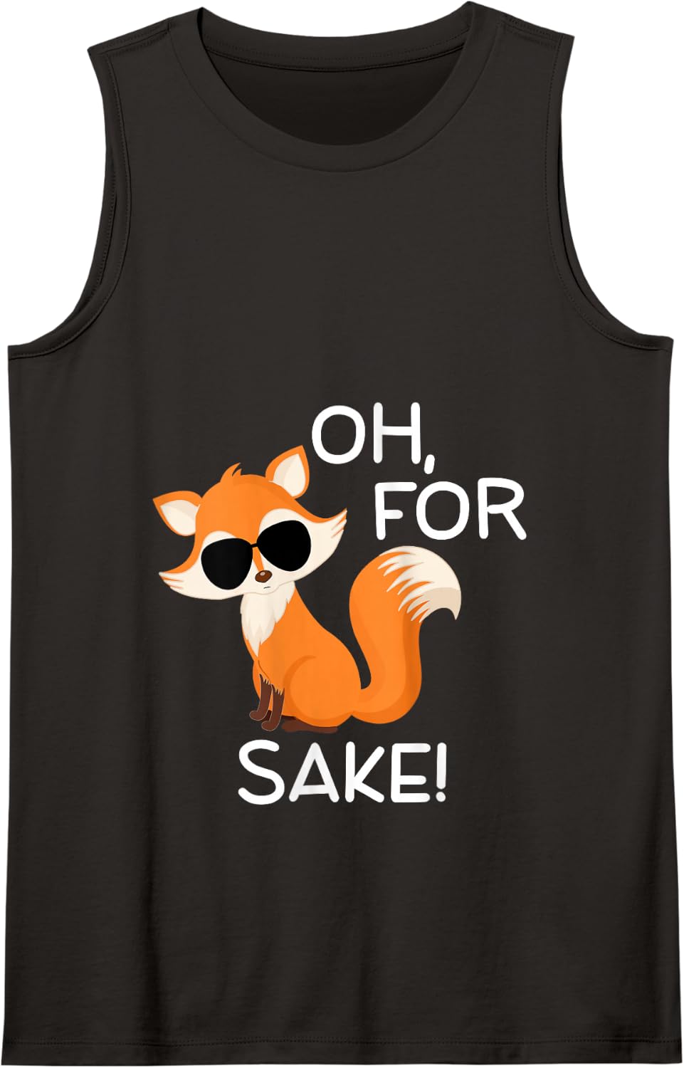 Funny, Oh for Fox Sake Sarcastic Pun Joke Family Tank Top - Black