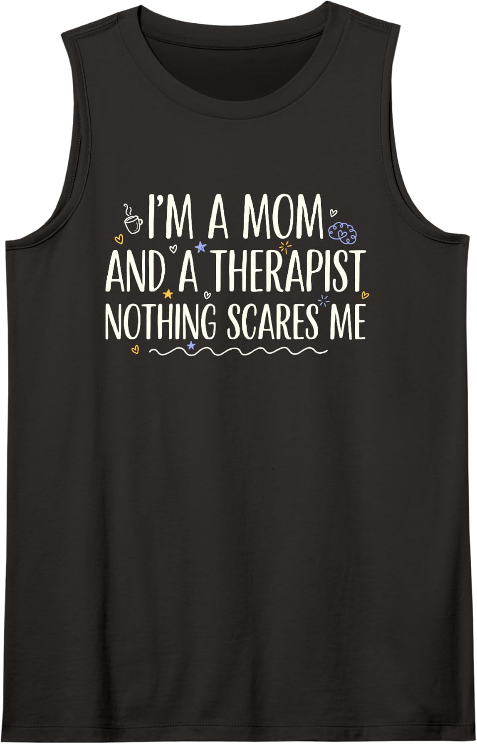 Physical Therapy Counseling, I'm A Mom and A Therapist Sleeveless Tank Top - Black