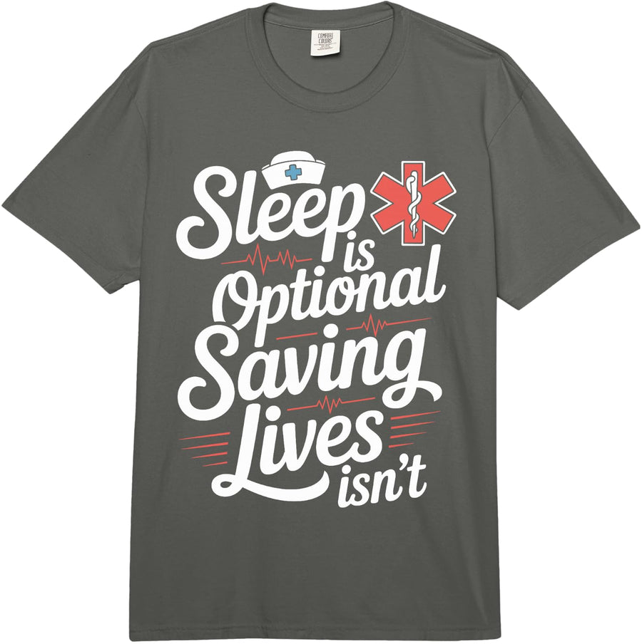 Sleep is Optional Saving Lives Isn't Nursing ER Nurse Comfort Colors Adult Heavyweight T-Shirt - Adult Unisex Dark Grey