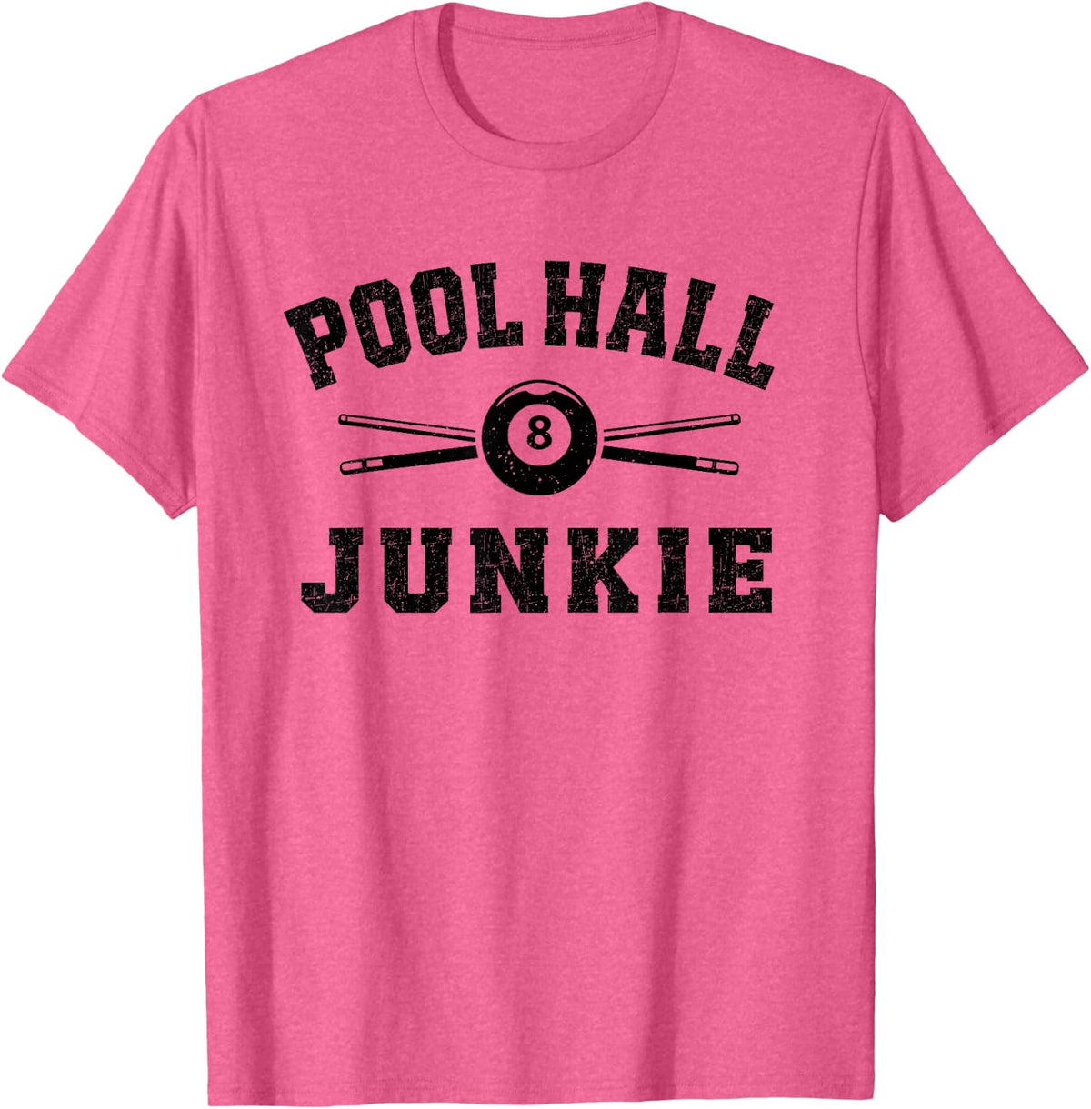 Billiards Pool Hall Junkie Pool Player T-Shirt - Pink Heather