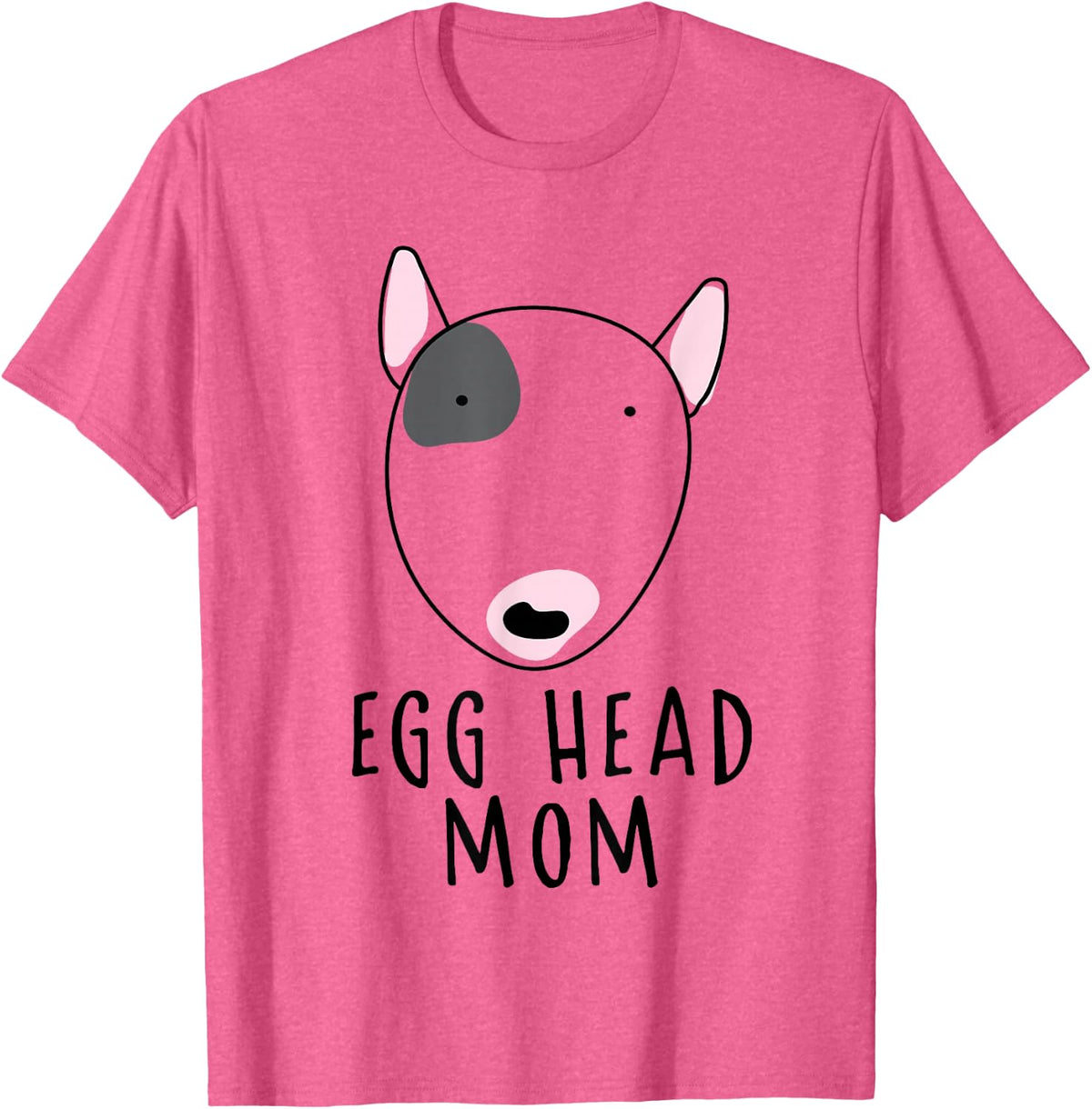 Egg Head Mom Funny Bull Terrier Dog Owner T-Shirt - Pink Heather