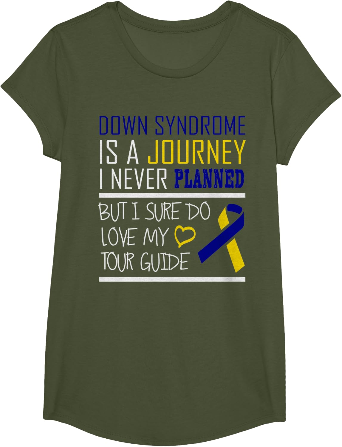 Down Syndrome is a Journey I Never Planned T-Shirt T-Shirt - Girls Olive Green