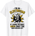 Electrician Dancing Skeleton Electrical Humor T-Shirt - White