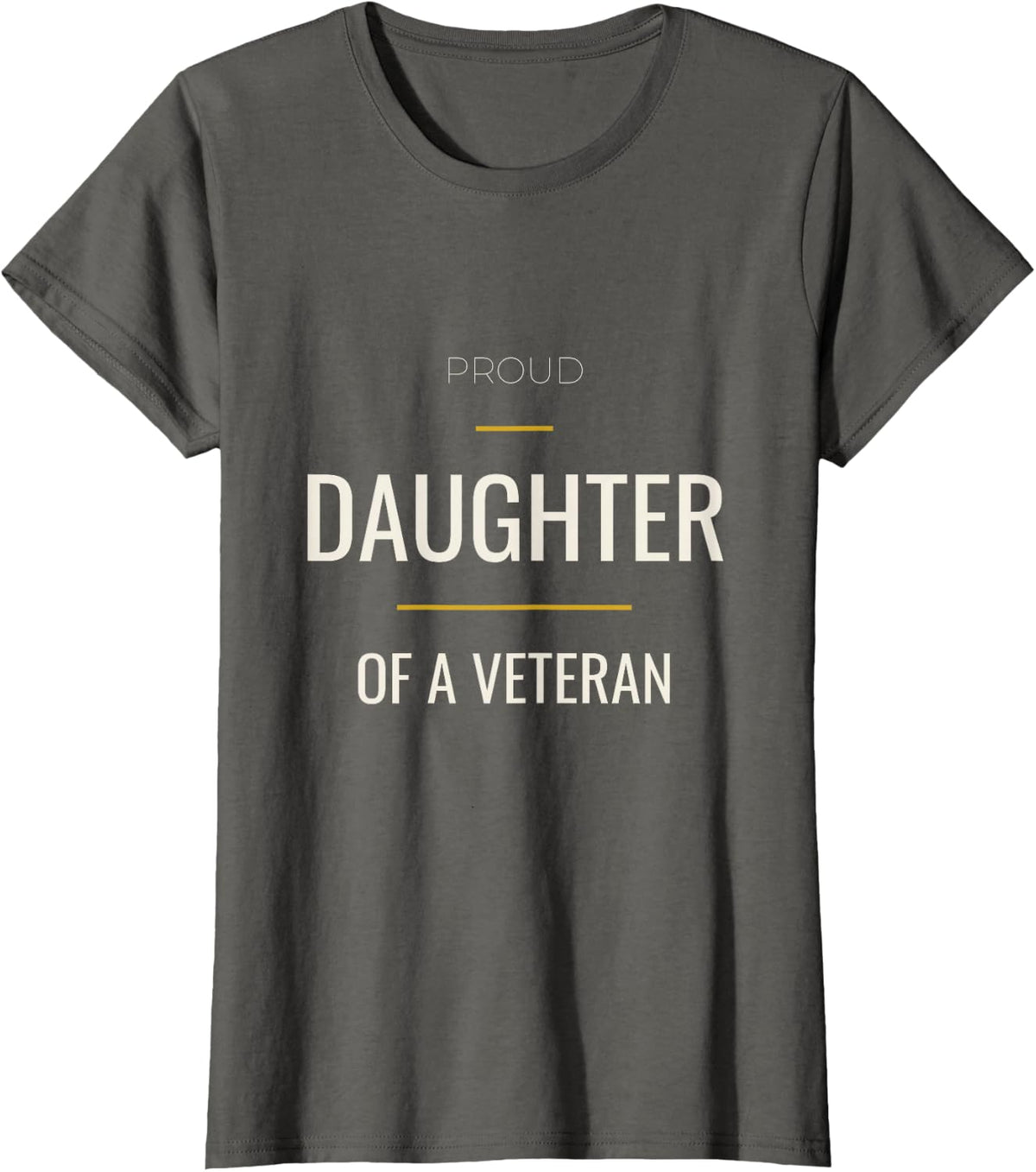 Proud Daughter of A Veteran T-Shirt - Asphalt Grey