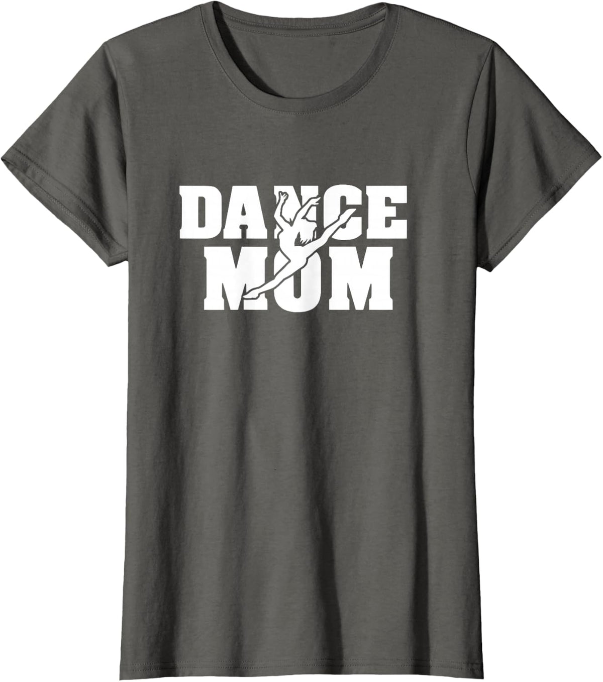 Dance Mom - Funny Dance T-Shirt - Asphalt Grey