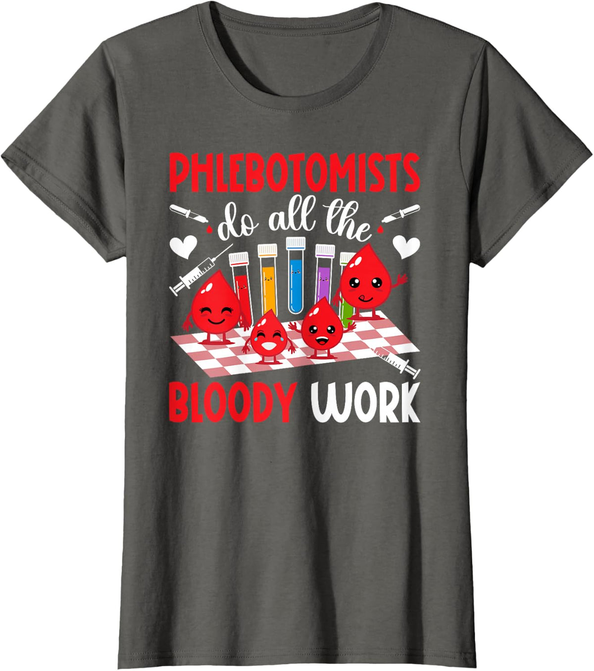 Phlebotomists Funny Phlebotomy Tees T-Shirts for Women Men Phlebotomist Shirt - Asphalt Grey