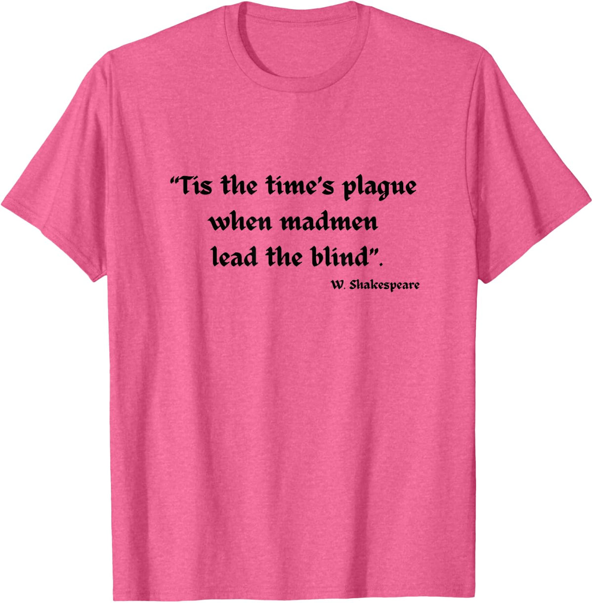 Shakespeare's Quotes T-Shirt - Pink Heather