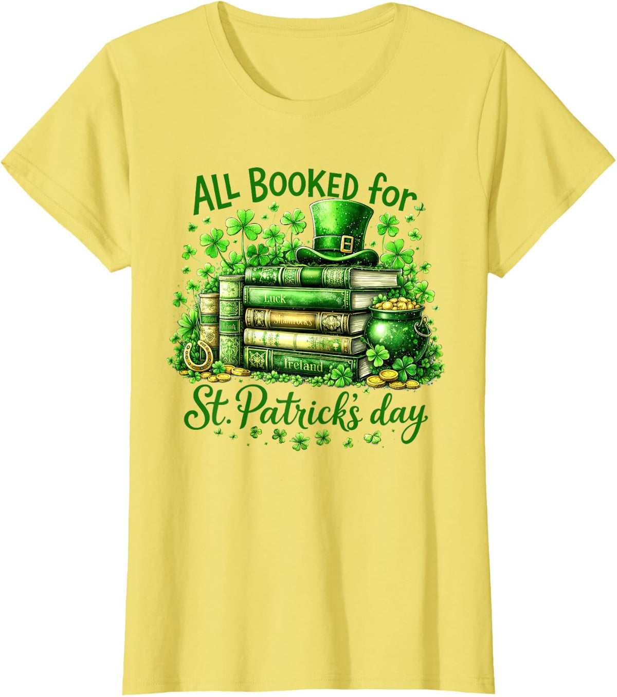 Bookworm Irish All Booked for St. Patrick's Day Book Lover T-Shirt - Lemon Yellow