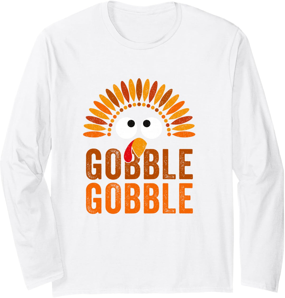 Autumn Saying Funny Turkey Trot Thanksgiving Gobble Gobble Long Sleeve T-Shirt - Adult Unisex White