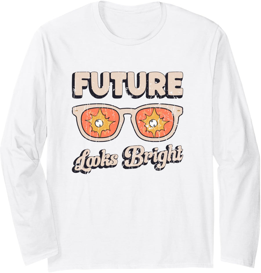 Future Looks Bright - New Year's eve Long Sleeve T-Shirt - Adult Unisex White