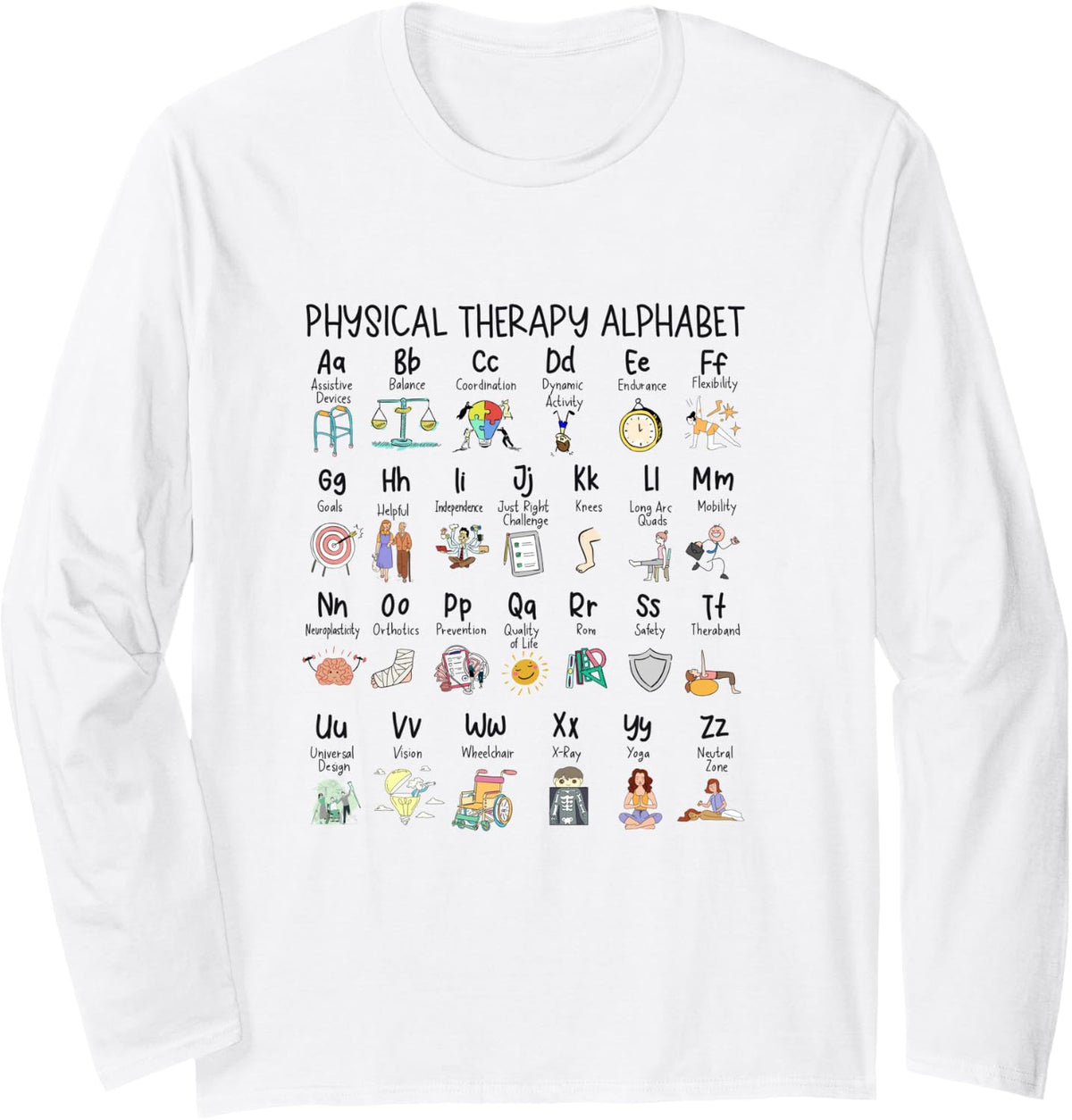Physical Therapy Alphabet ABC of Physical Therapy PT PTA Long Sleeve T-Shirt - Adult Unisex White