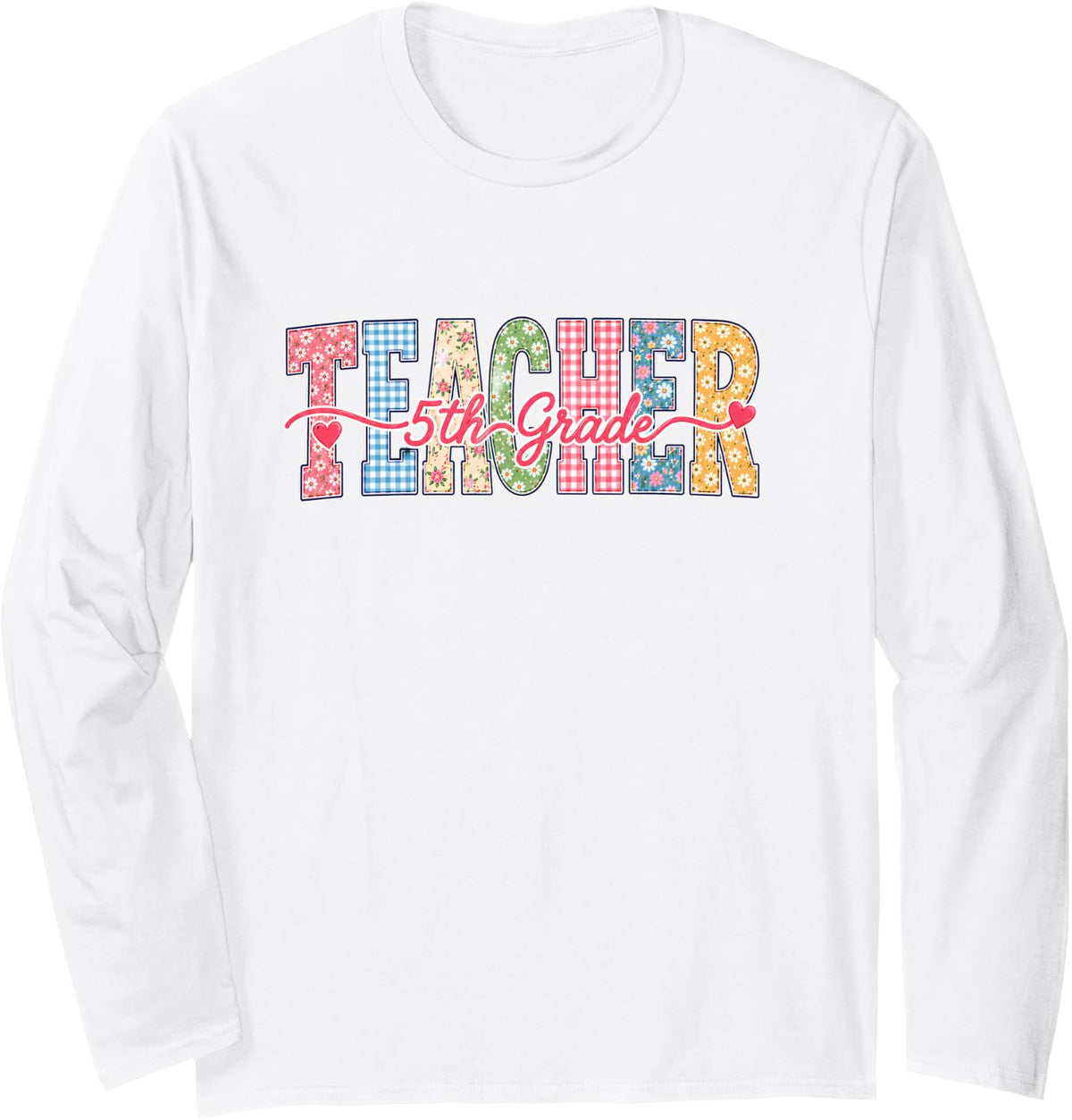 Fifth 5th Grade Teacher for Women Long Sleeve T-Shirt - Adult Unisex White