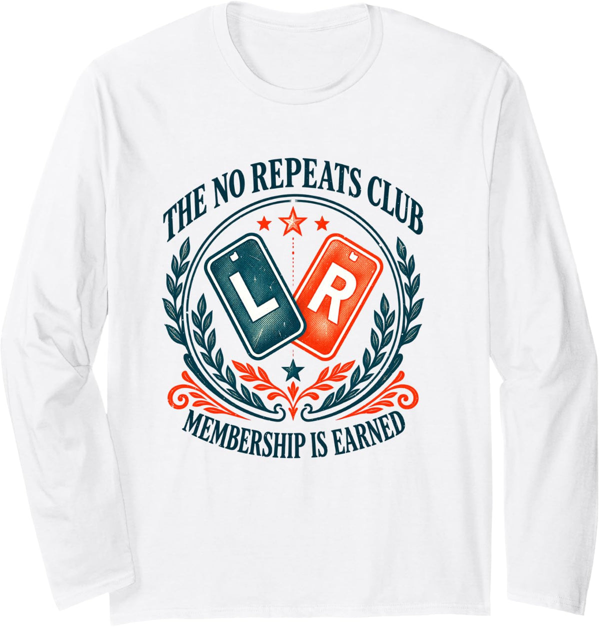 The No Repeats Club Membership is Radiologic Tech Long Sleeve T-Shirt - Adult Unisex White