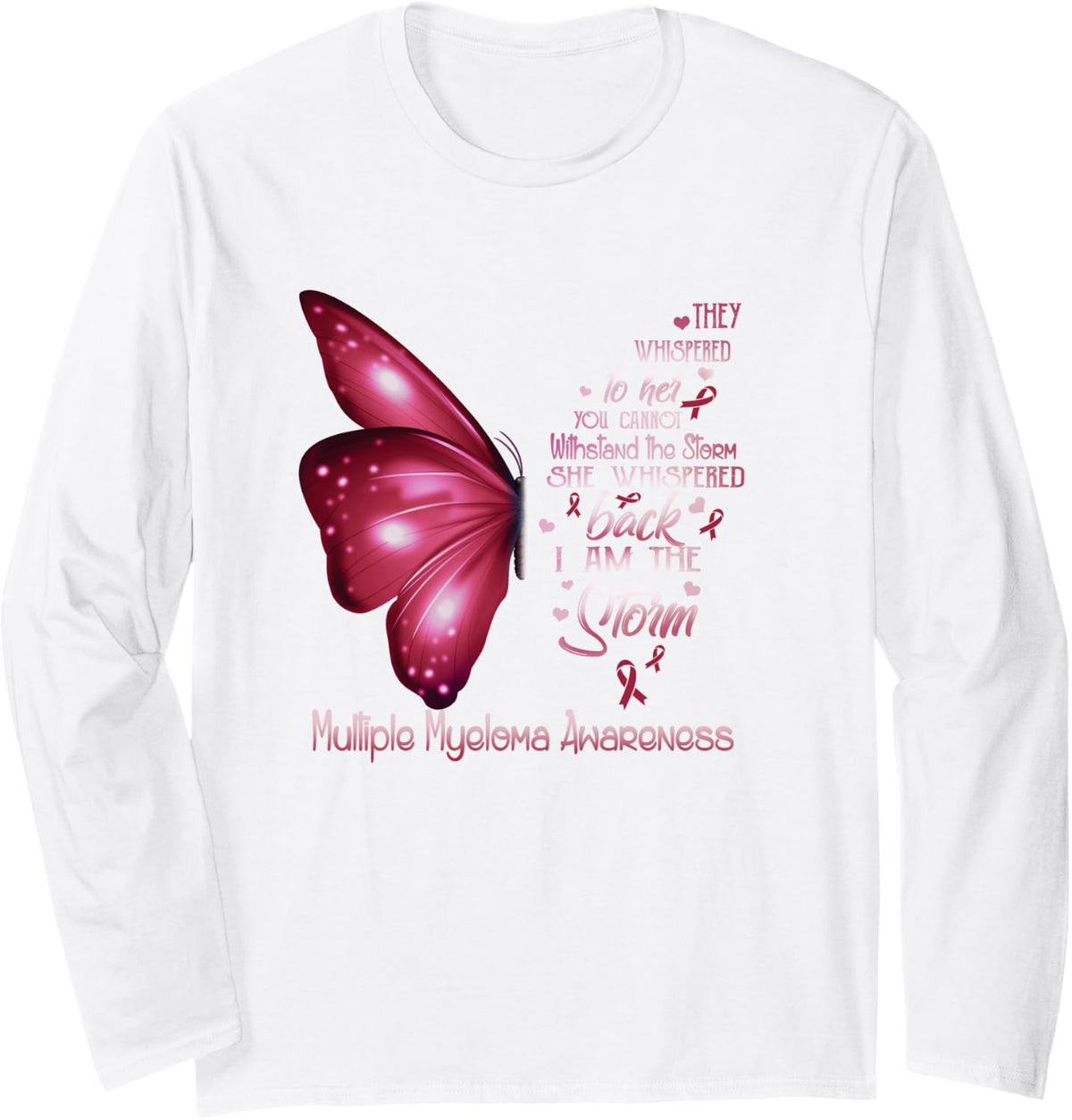 I am the storm Multiple Myeloma Awareness Butterfly Long Sleeve T-Shirt - Adult Unisex White
