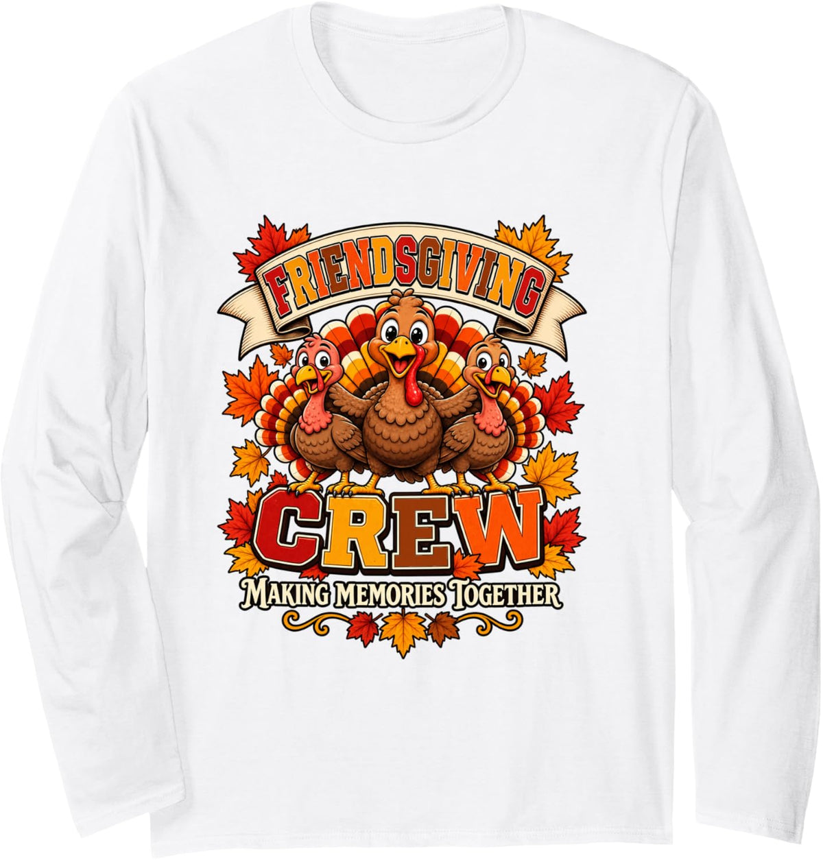 Friendsgiving Crew 2026 Funny Thanksgiving Turkey Friends Long Sleeve T-Shirt - Adult Unisex White