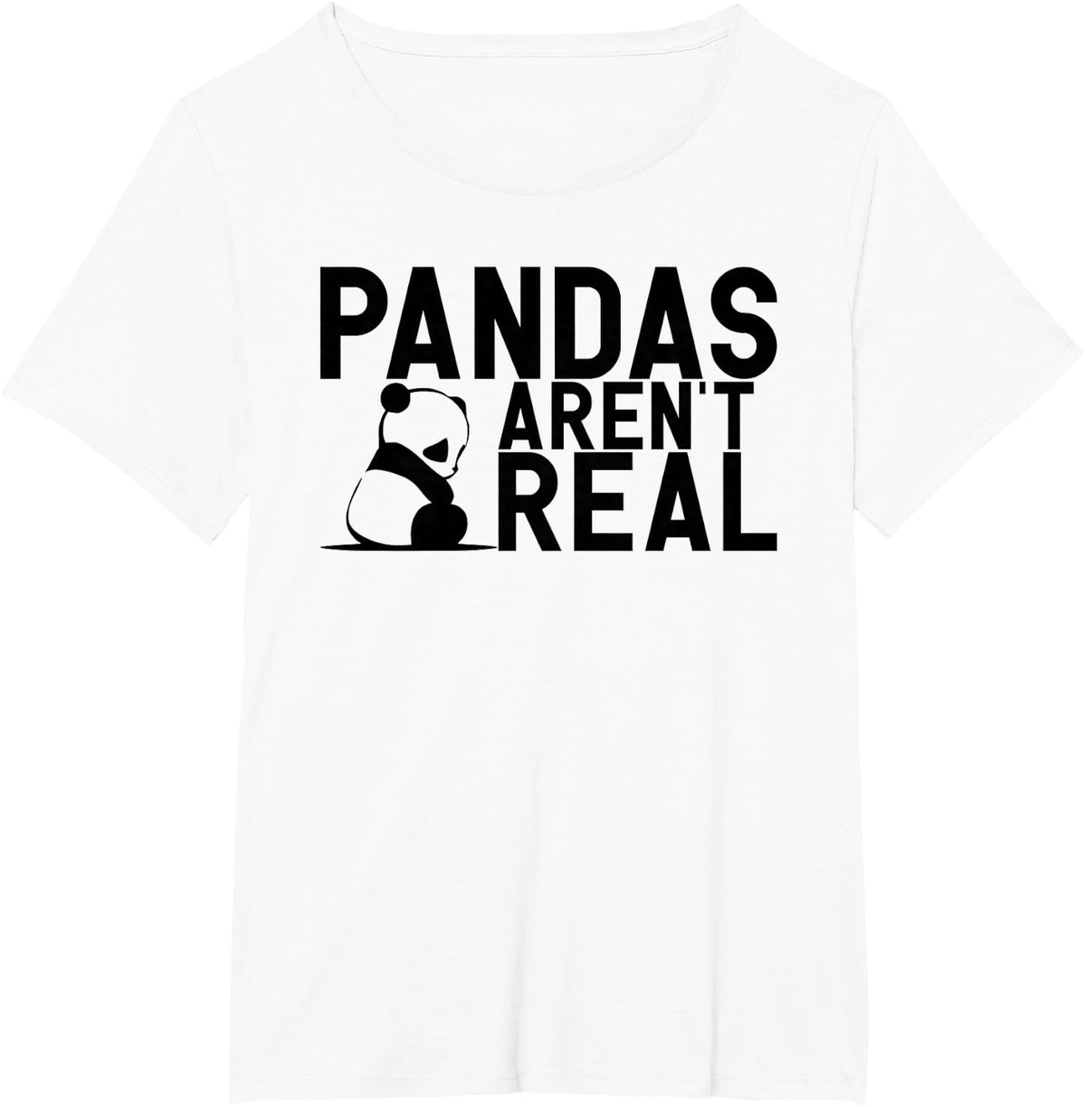 Pandas Aren't Real Funny Viral Meme Conspiracy Animal Gift T-Shirt - White